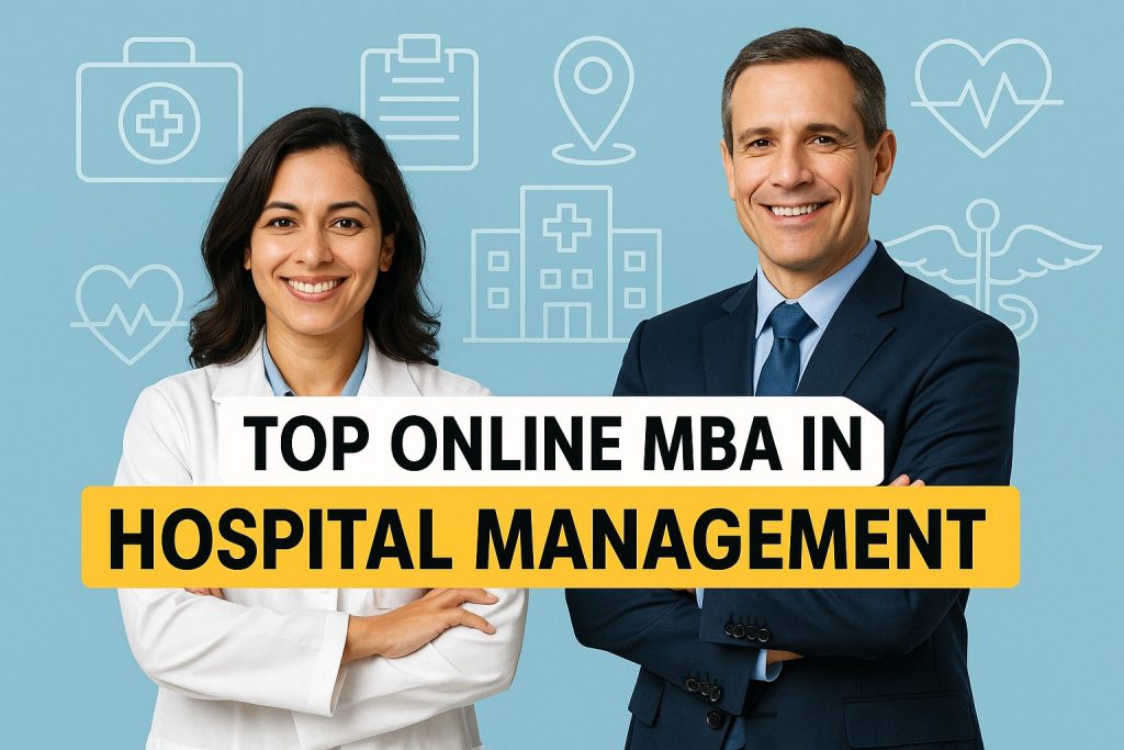 Best Online MBA in Hospital Management in India